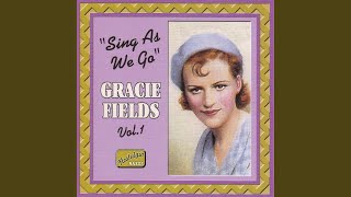 Video thumbnail of "Gracie Fields - A Nice Cup Of Tea"