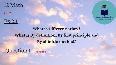 2nd year math Chapter 2 Exercise 2.1 what is differentiation? Question 1 part i.