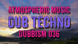 Dub Techno Mix 2022 | DUBBISM 036 - ENERCUBE
