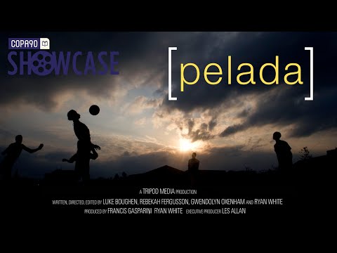 Pelada Film (2010) | COPA90 Showcase