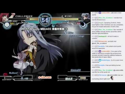 Let's watch A-cho MBAA, VSAV, Blazblue 2017/07/26