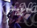 Aawitin Ko Na Lang -  Bong Gabriel