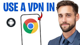 كيفية استخدام VPN في متصفح جوجل كروم (أندرويد) في عام 2026 ✅ screenshot 3