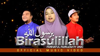 Farhatul Fairuzah - Birasulillah feat UNIC