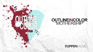 Watch Outline In Color Mothership video