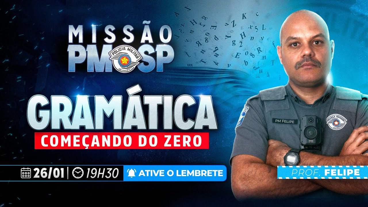 GRAMÁTICA DO ZERO - PROF FELIPE LIMA | MINICURSO GRATUITO DA POLÍCIA MILITAR SP