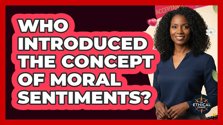 Who Introduced The Concept Of Moral Sentiments?