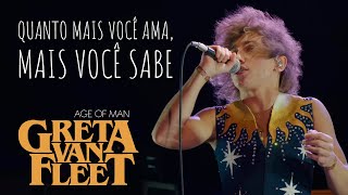 Greta Van Fleet - Age Of Man (Legendado em Português)