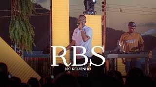 MC Kelvinho - R.B.S (AO VIVO 15 ANOS)