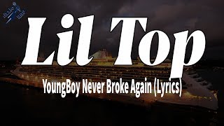 YoungBoy Never Broke Again - Lil Top (Lyrics)
