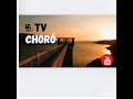 Transmissão ao vivo de TV CHORÓ