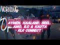 Brel x Ilo 7araga x Amo x Aymen x Haaland936 x Kauta - RLR CONNECT (LYRICS)