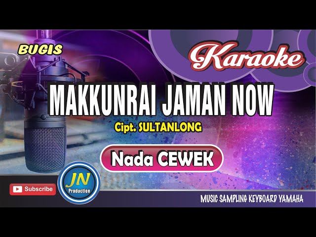 Makkunrai Jaman Now_Karaoke Bugis_Nada Cewek_Lagu Viral_Cipt.Sultanlong class=