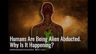 Humans Are Being Alien Abducted. Why Is It Happening? | AUDIO PODBIT | 11 mins