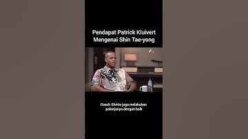 Pendapat Patrick Kluivert Mengenai Shin Tae-yong © @NajwaShihab #patrickkluivert #shintaeyong