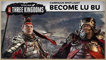 TOTAL WAR : Three Kingdoms - NEW How To Play As Lu Bu Tutorial Trailer 2019 (HD)