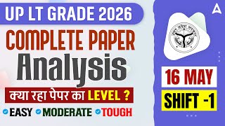 UP LT Grade Paper Analysis 2026 | UP LT Grade Complete Exam Analysis | 16 May Shift 1
