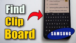 How to Find Clipboard on Samsung Phone (Easy Guide)