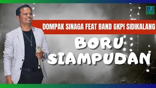 DOMPAK SINAGA & BAND GKPI SIDIKALANG - BORU SIAMPUDAN (LIVE)