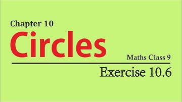 NCERT Solutions for Class 9 Maths Chapter 10 Exercise 10.6