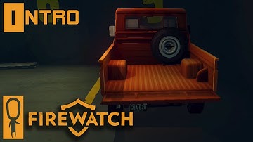 Firewatch - Part 1 - Intro. Who is My Wife Julia? - Let