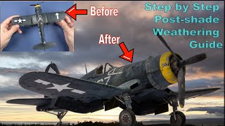 Step by Step Postshade Weathering Guide  F4U1D Corsair Scale Model Aircraft