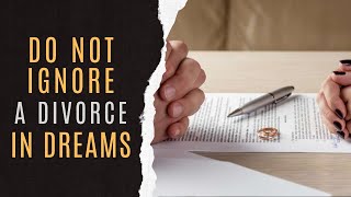 💍Dream Dictionary Divorce | Dream Interpretation Divorce And Symbolism