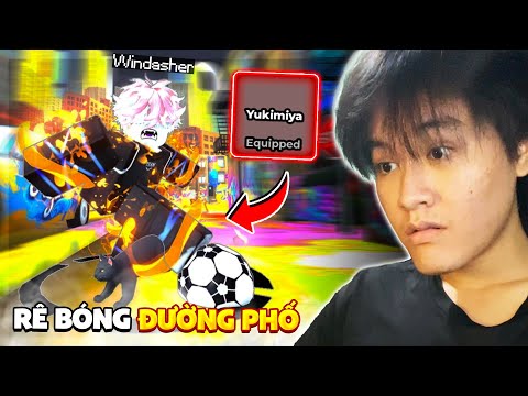 ROBLOX | Mình Trở Thành NGHỆ SĨ RÊ BÓNG ĐƯỜNG PHỐ YUKIMIYA - Blue Lock: Rivals | Windasher