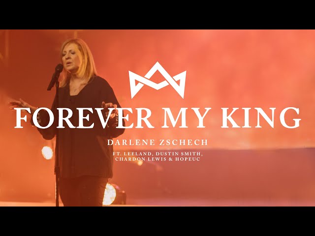 Darlene Zschech - Forever My King