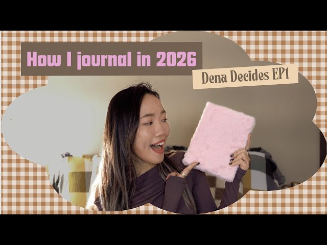 拿到美國工作簽了！寫日誌顯化 2026：How to Journal | Dena Decides E1