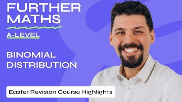 Binomial Distribution | A Level Further Stats