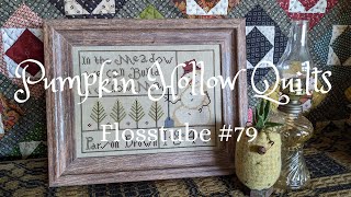 Flosstube #79 ~ Ann Priest 1841 and Merry Winter Finish!! Stitching Update and A Smidge of Quilting!