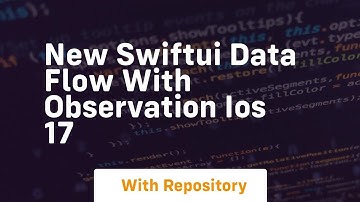 new swiftui data flow with observation ios 17