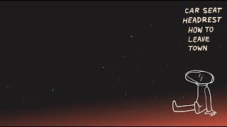 Car Seat Headrest - The Ending of Dramamine (Lyrics video)