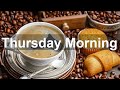 Thursday Morning Jazz - Sweet Jazz and Bossa Nova Music to Relax