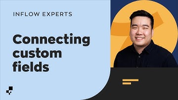 Connecting Custom Fields | Ask the inFlow Experts