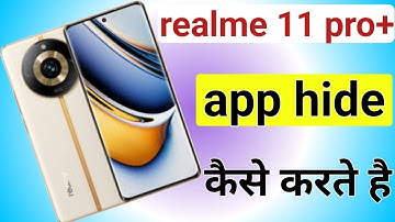 Realme 11 pro plus app hide kaise kare | how to hide apps in realme 11 pro plus | app hide setting
