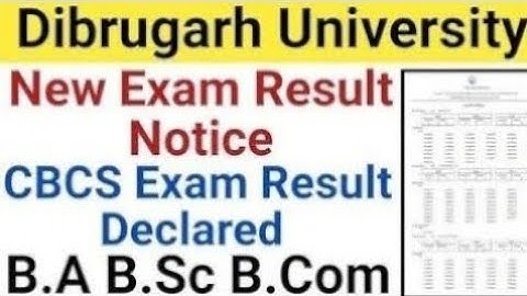 Dibrugarh University B.A B.Sc B.Com Exam Result 2023 || CBCS Exam Result || Dibrugarh University