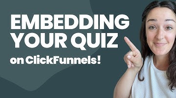How to Embed a Quiz on ClickFunnels