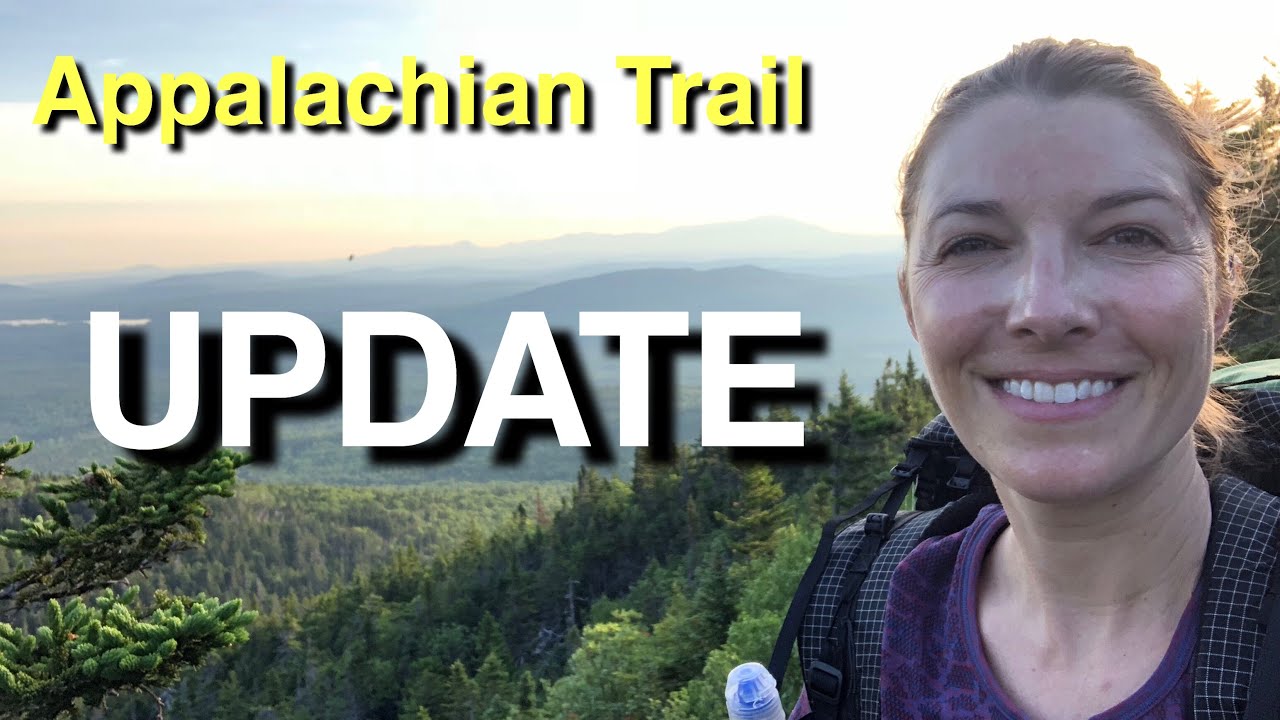 Appalachian Trail Update Youtube 