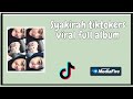Syakirah Tiktokers Viral Full Album