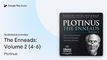 The Enneads: Volume 2 (4-6) by Plotinus · Audiobook preview