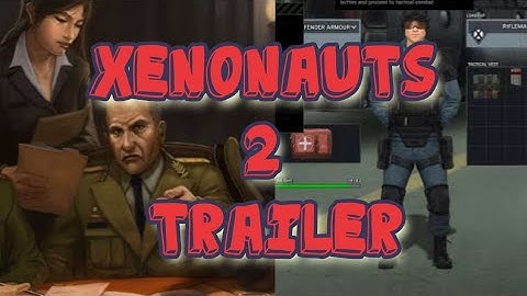 Xenonauts 2 [PC] Kickstarter Trailer