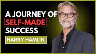 Harry Hamlin: From Wealth to Drive – A Journey of Self-Made Success