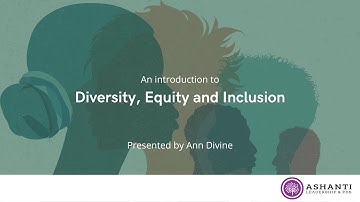 Introduction to Diversity, Equity and Inclusion