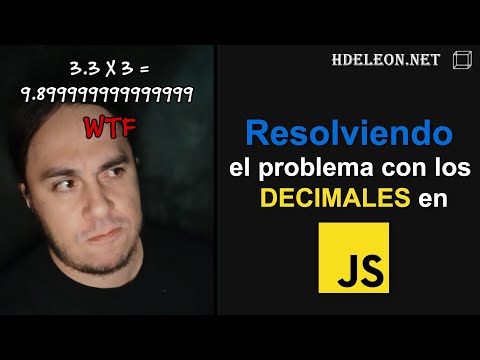 Resolver el problema con los DECIMALES en Javascript