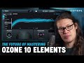Introducing Ozone 10 Elements Mastering Plug-in
