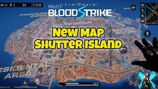 Blood strike • New Map Shutter Island gameplay • Android • Moto edge 40 neo • BS