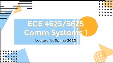 Communication Systems 1 Lecture 1a Spring 2020