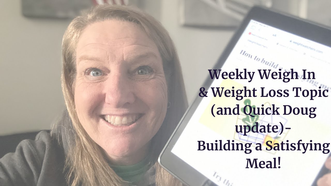 Weekly Weigh In and Weight Loss Meeting Topic and Quick Doug Update